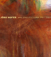 Jörg Hofer Malerei 1981 - 2007